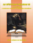 11) As Epístolas Paulinas III. 1 e 2 Coríntios. A disciplina na Igreja e o ministério evangélico.